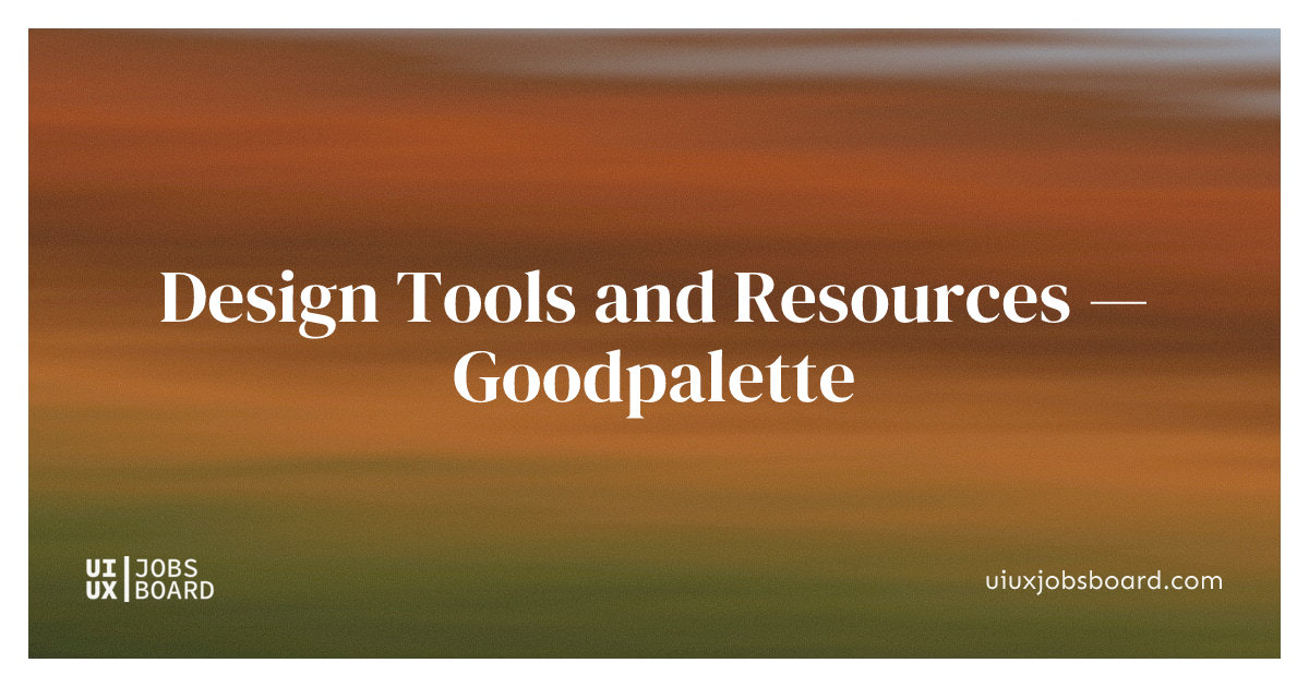 Goodpalette - Design Tools and Resources