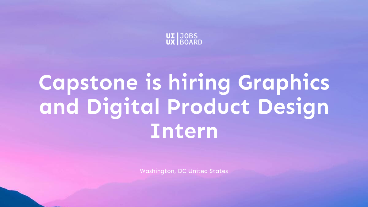 Graphics and Digital Product Design Intern at Capstone in Washington ...