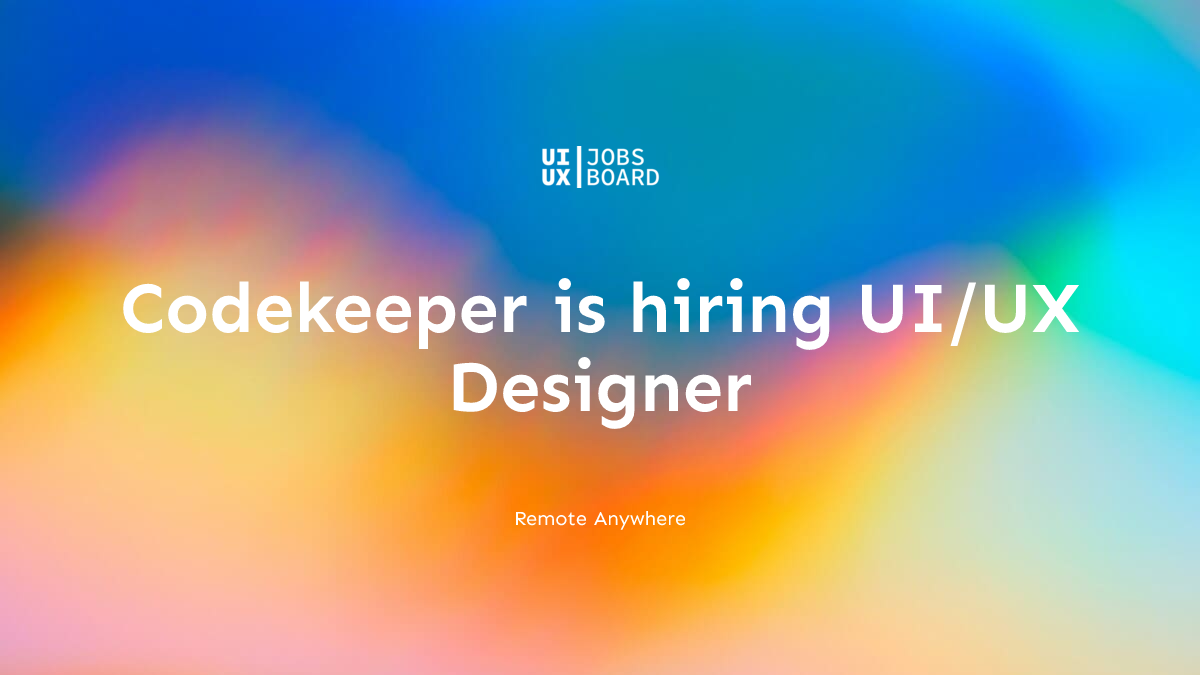 Remote UI/UX Designer at Codekeeper in Anywhere