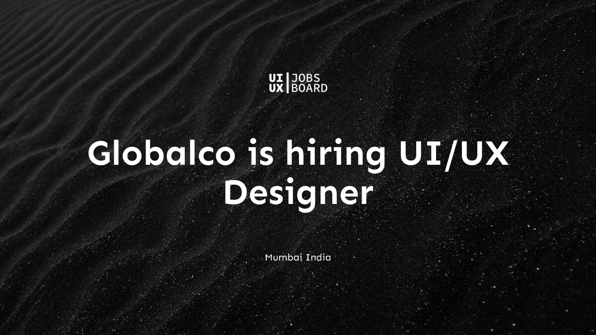 UI/UX Designer at Globalco in Mumbai India
