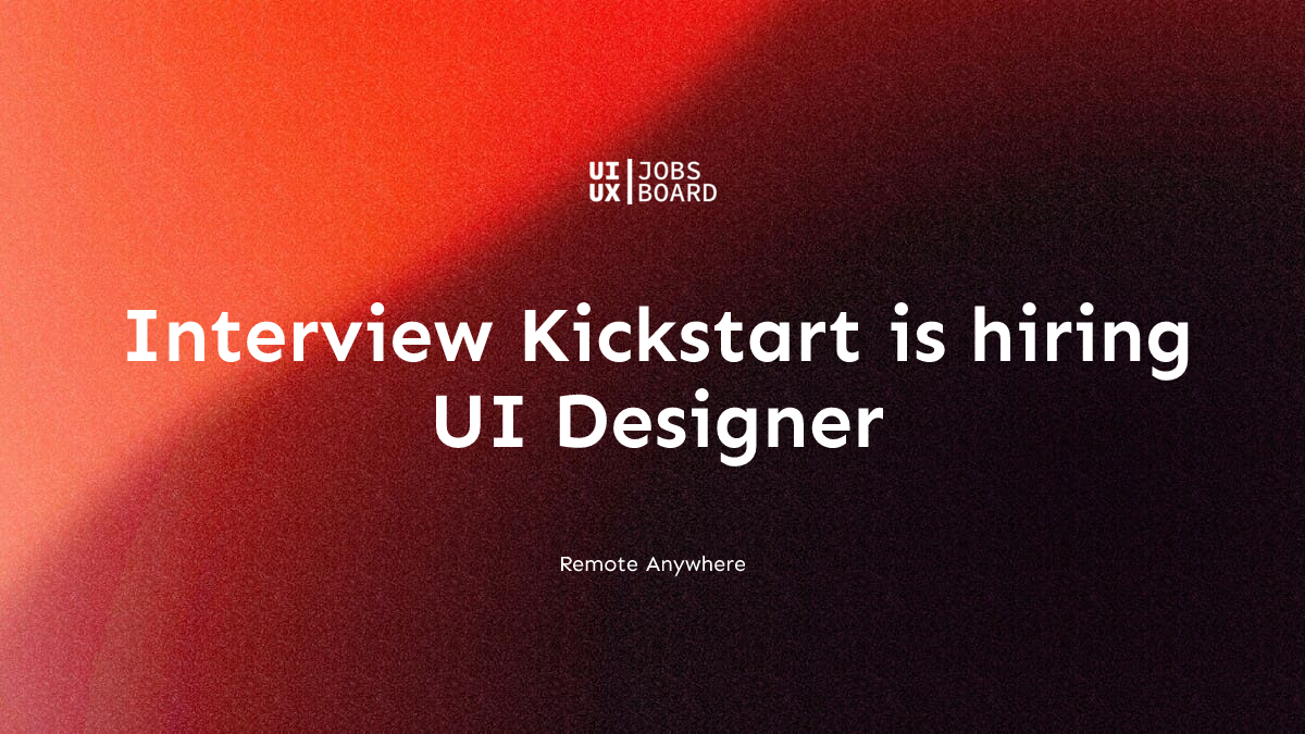 Remote UI Designer at Interview Kickstart in Anywhere