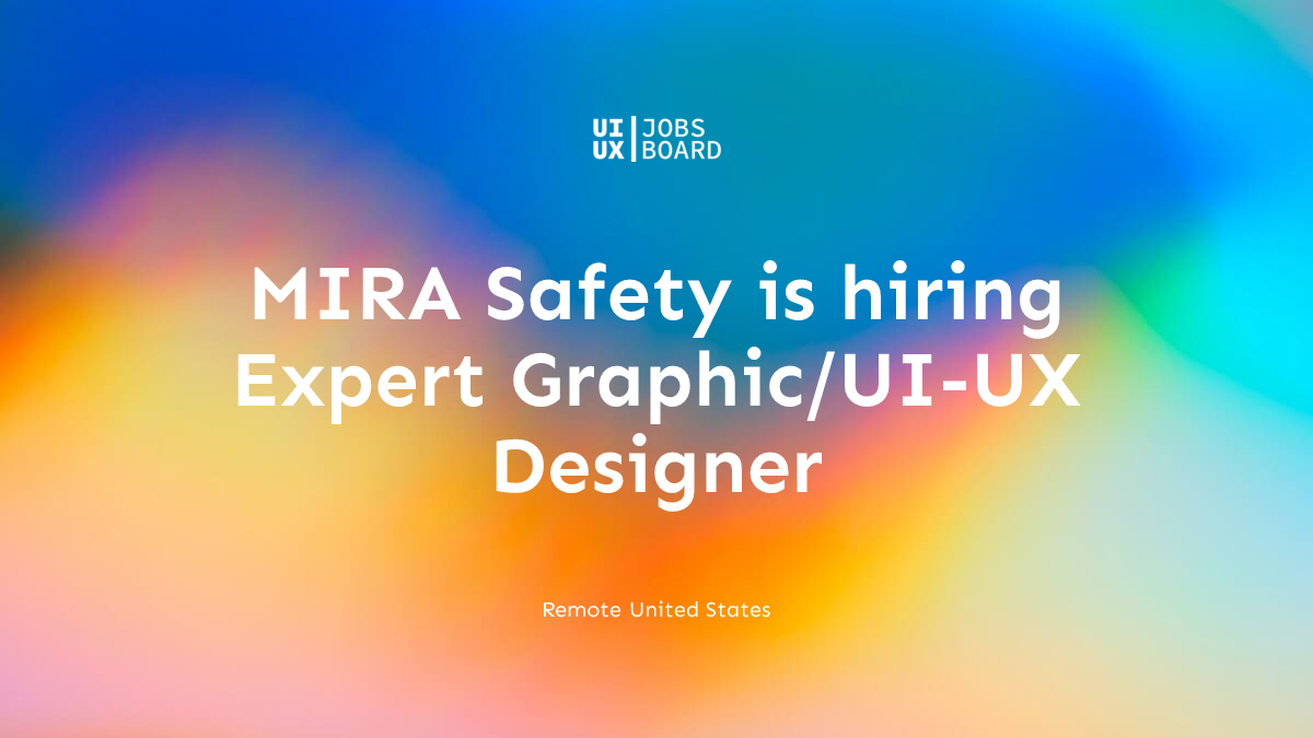 Remote Expert Graphic/UI-UX Designer at MIRA Safety in United States