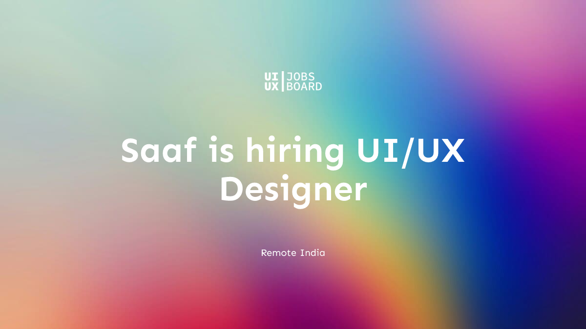 Remote UI/UX Designer at Saaf in India