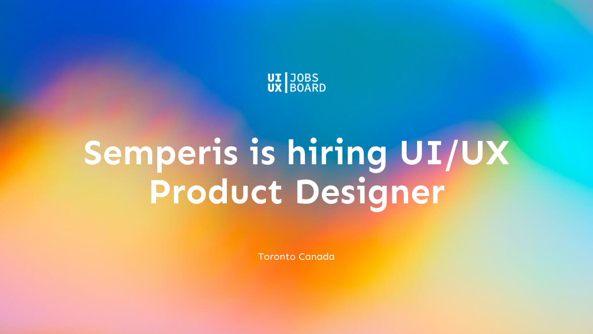 UI/UX Product Designer at Semperis in Toronto Canada