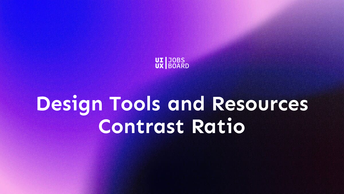 Contrast Ratio - Design Tools and Resources