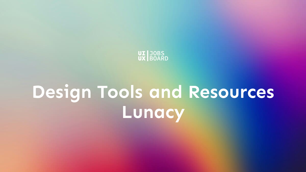 Lunacy - Design Tools and Resources