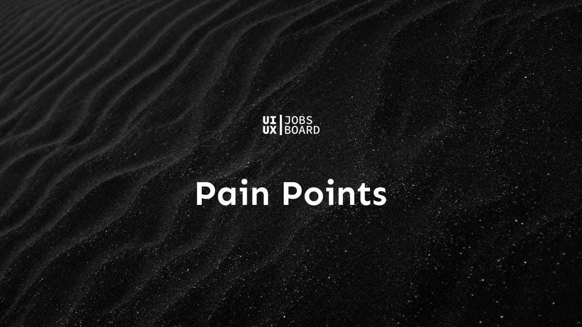 Pain Points - UX Design Terms