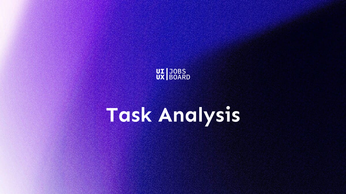 Task Analysis - UX Design Terms
