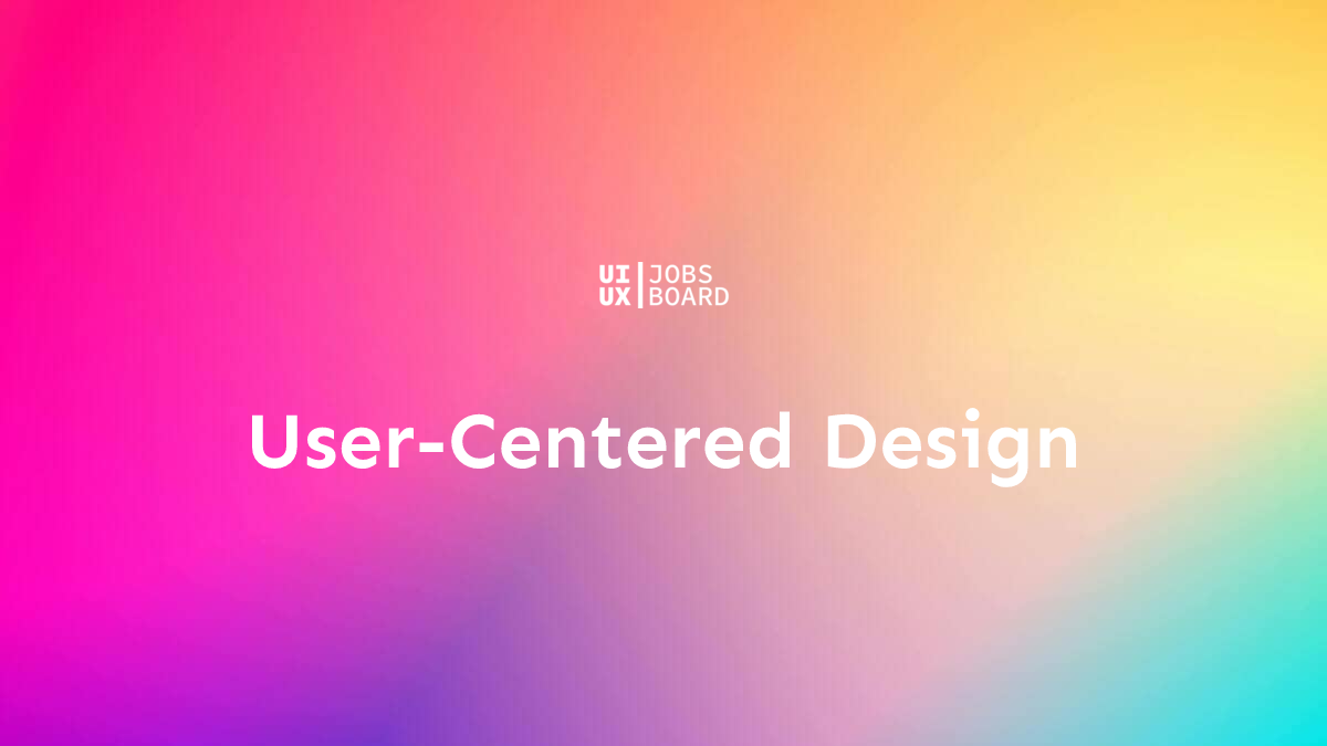 User-Centered Design - UX Design Terms