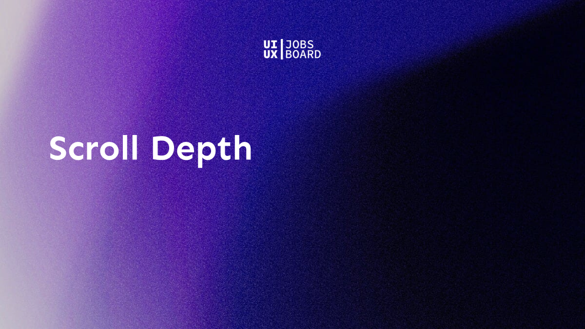 Scroll Depth - UX Design Terms