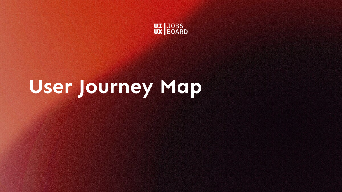 User Journey Map - UX Design Terms