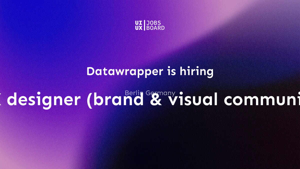 UI / UX designer (brand & visual communication) at Datawrapper in ...
