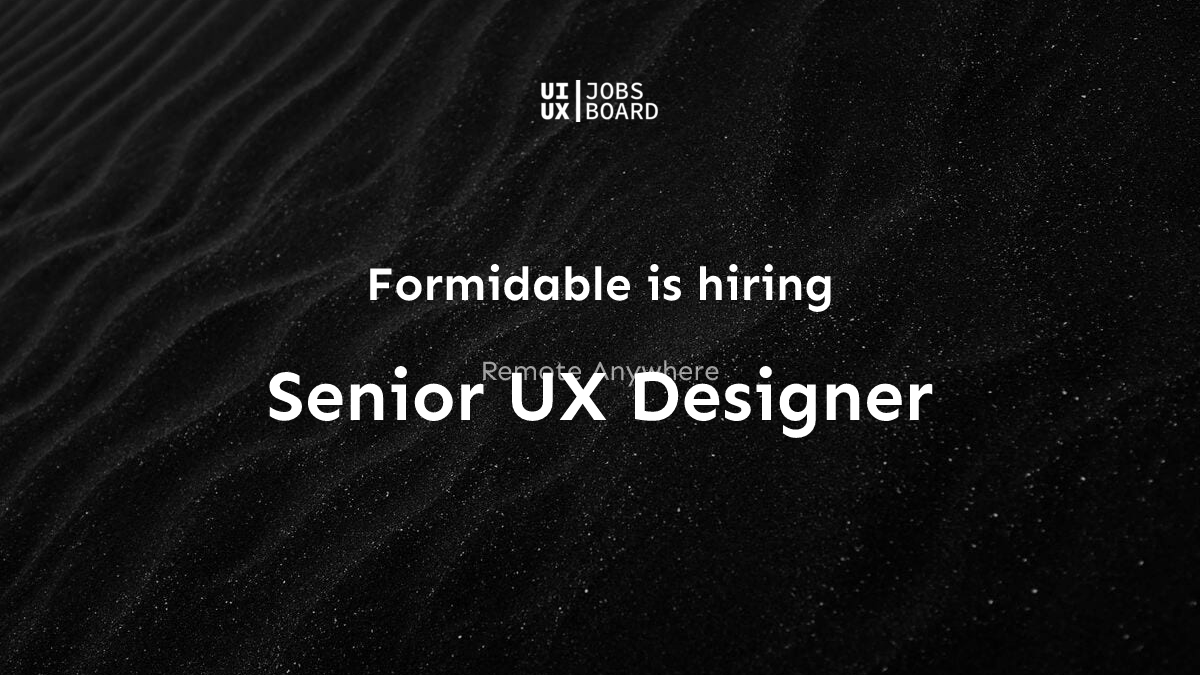 Remote Senior UX Designer at Formidable in Anywhere